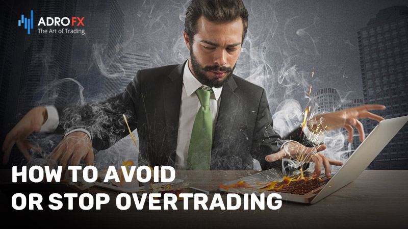 How-to-Avoid-or-Stop-Overtrading