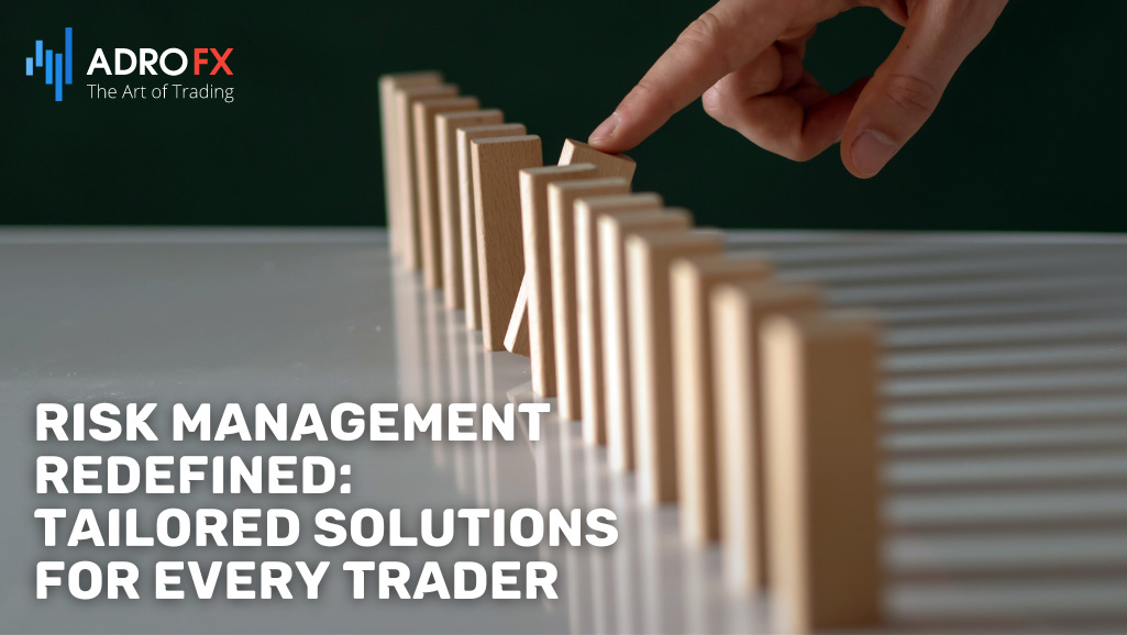 Risk-Management-Redefined-Tailored-Solutions-for-Every-Trader