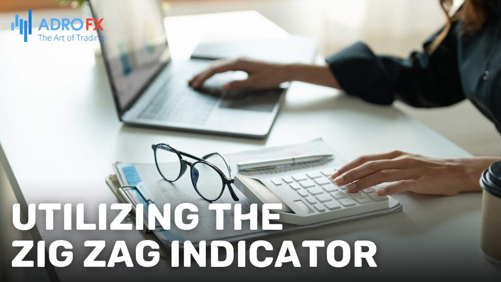 Utilizing-the-Zig-Zag-Indicator-in-Your-Trading-Approach