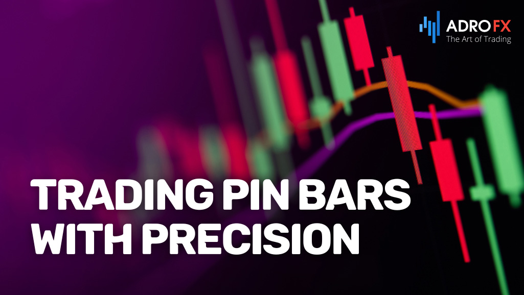 Trading-Pin-Bars-with-Precision