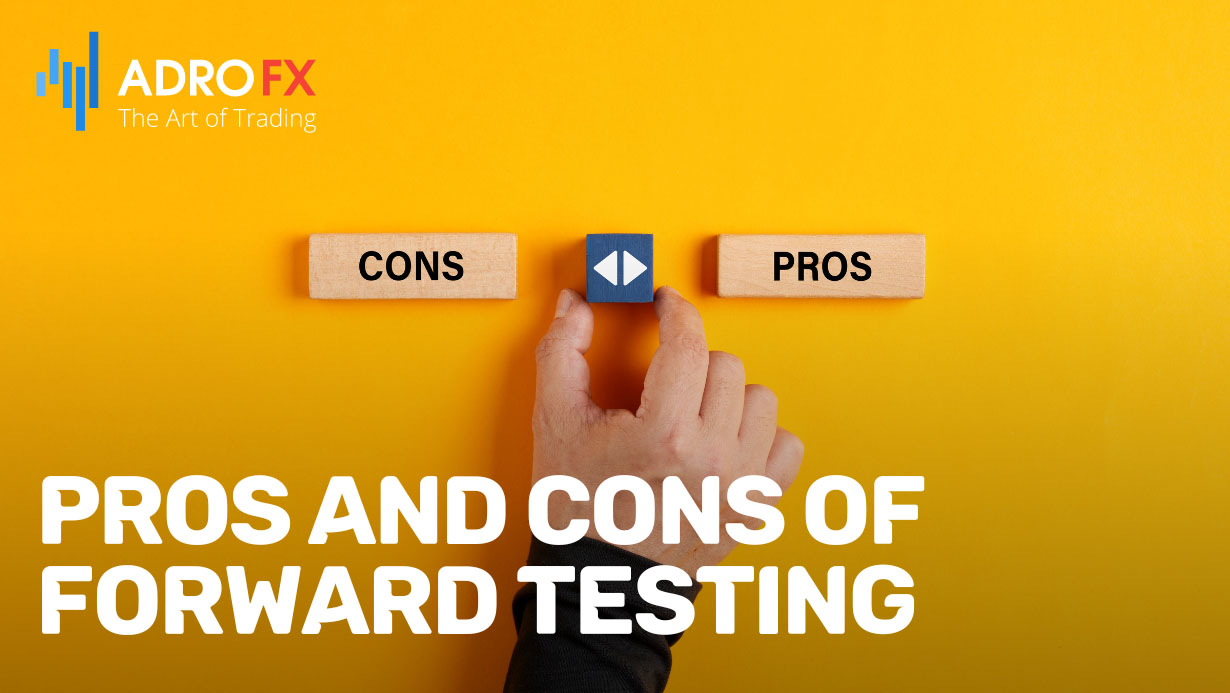 Pros-and-Cons-of-Forward-Testing