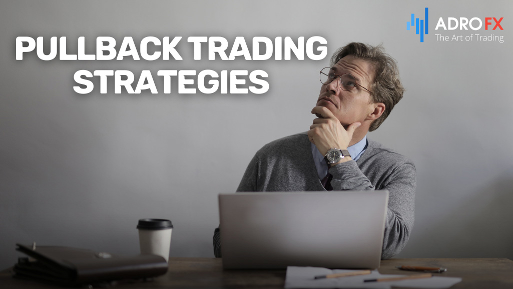 Pullback-Trading-Strategies