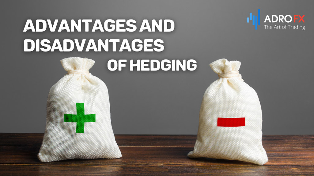 Advantages-and-Disadvantages-of-Hedging