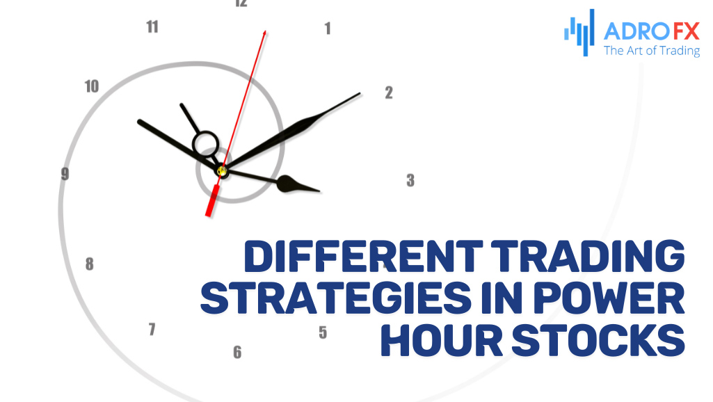 Different-Trading-Strategies-in-Power-Hour-Stocks