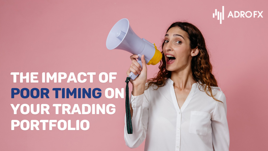 The-Impact-of-Poor-Timing-on-Your-Trading-Portfolio