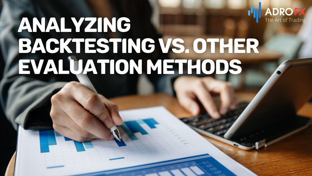 Analyzing-Backtesting-vs-Other-Evaluation-Methods