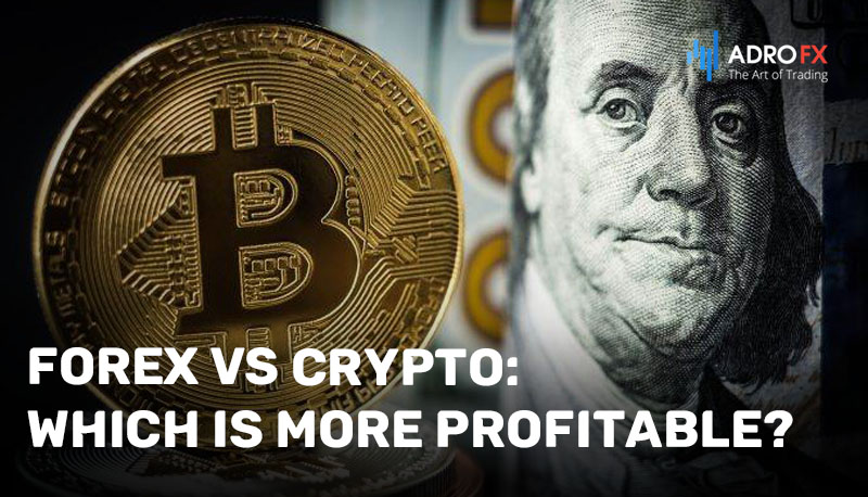 Forex-vs-Crypto-Which-Is-More-Profitable