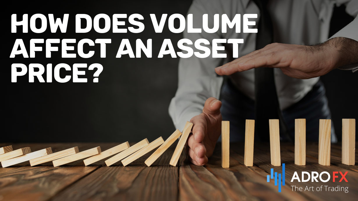 How-Does-Volume-Affect-an-Asset-Price