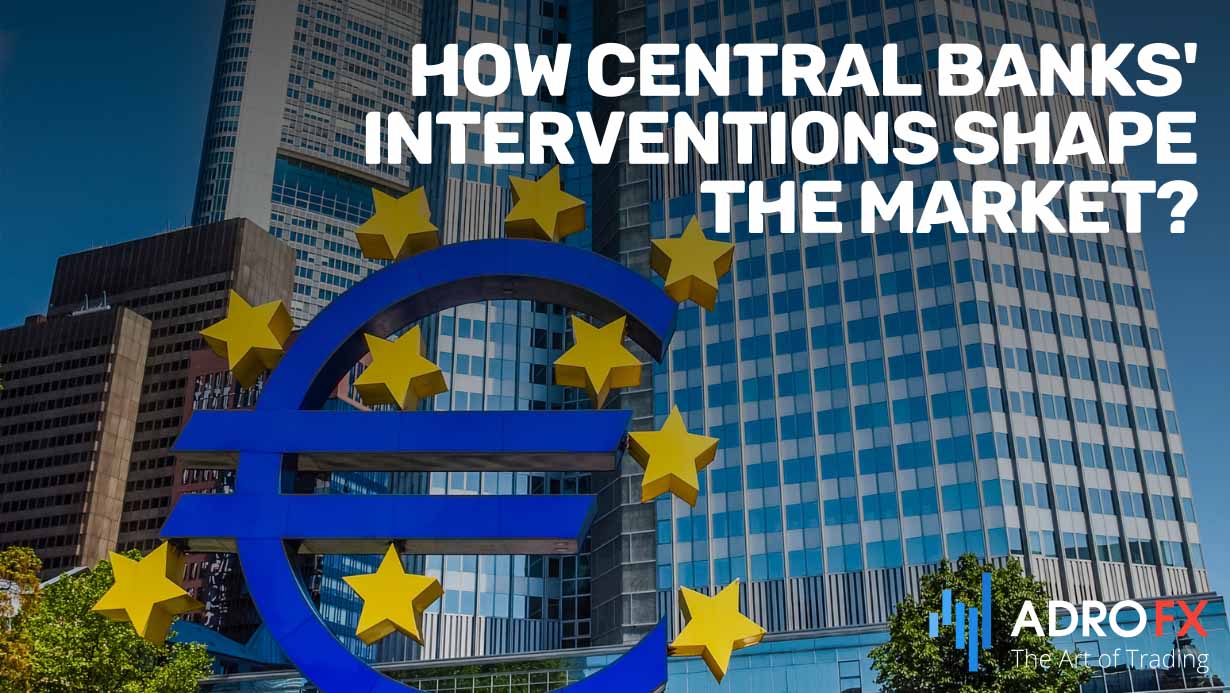 How-Central-Banks-Interventions-Shape-the-Market