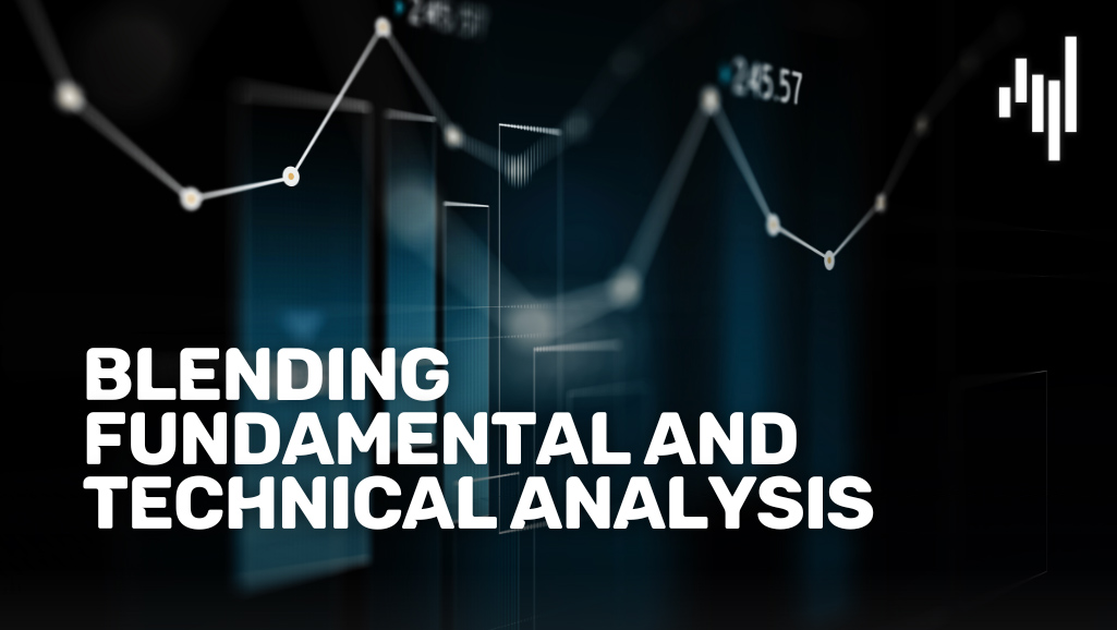 Blending-Fundamental-and-Technical-Analysis