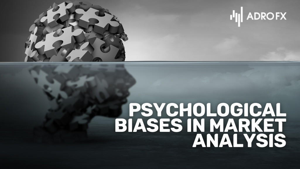 Psychological-Biases-in-Market-Analysis