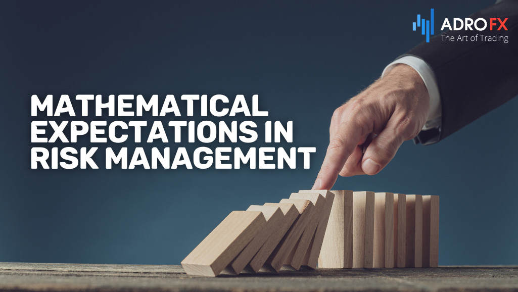 The-Importance-of-Mathematical-Expectations-in-Risk-Management