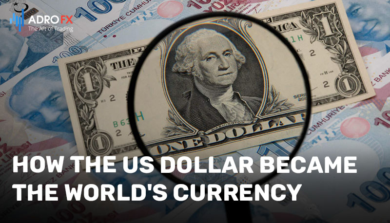 How-the-US-Dollar-Became-the-World-Currency