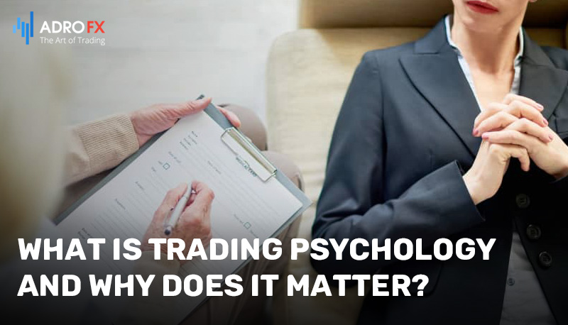 What-Is-Trading-Psychology-and-Why-Does-It-Matter