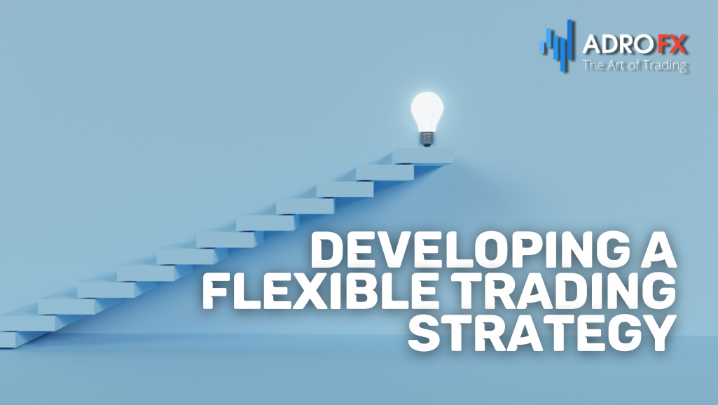 Developing-a-Flexible-Trading-Strategy