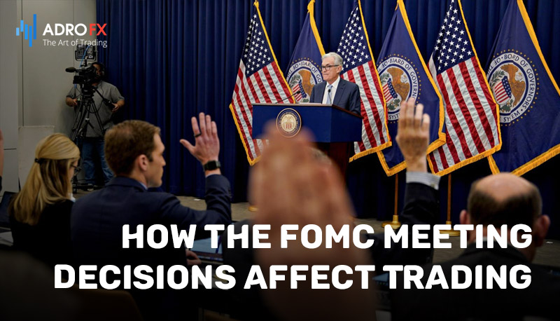 How-the-FOMC-Meeting-Decisions-Affect-Trading