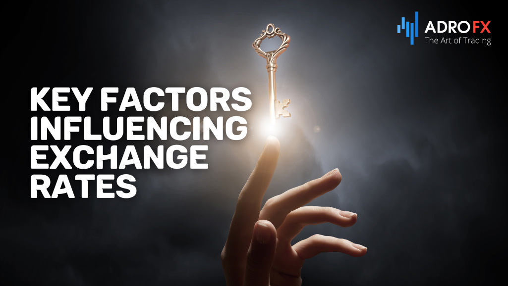 Key-Factors-Influencing-Exchange-Rates