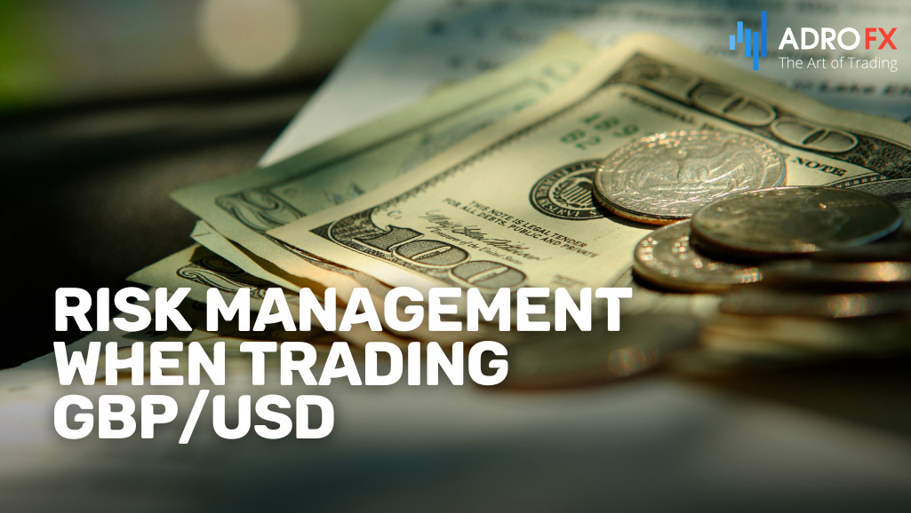 Risk-Management-When-Trading-GBPUSD