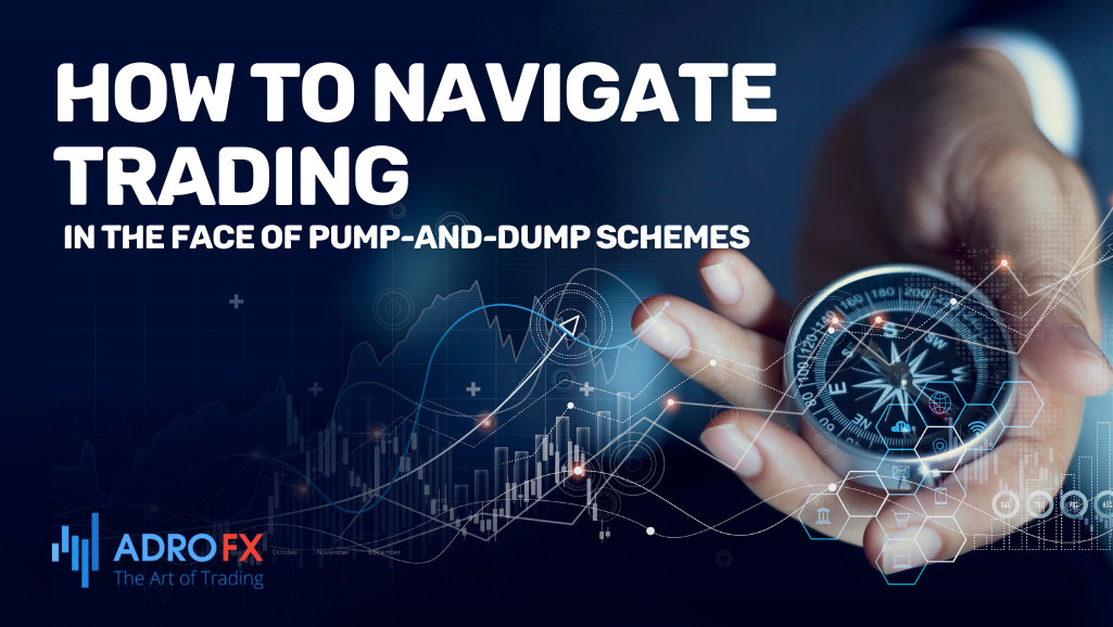 How-to-Navigate-Trading-in-the-Face-of-Pump-and-Dump-Schemes
