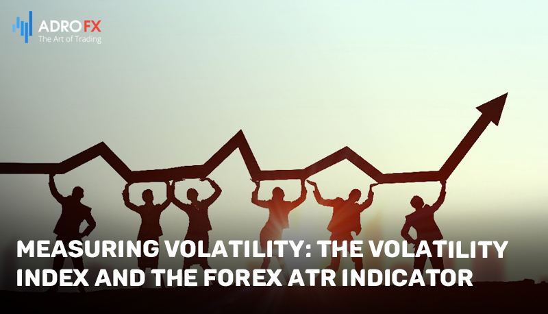 Measuring-Volatility-The-Volatility-Index-and-the-Forex-ATR-Indicator