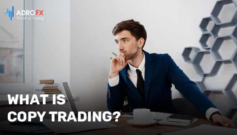 What-is-Copy-Trading