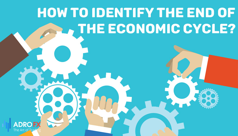 How-to-Identify-End-of-the-Economic-Cycle