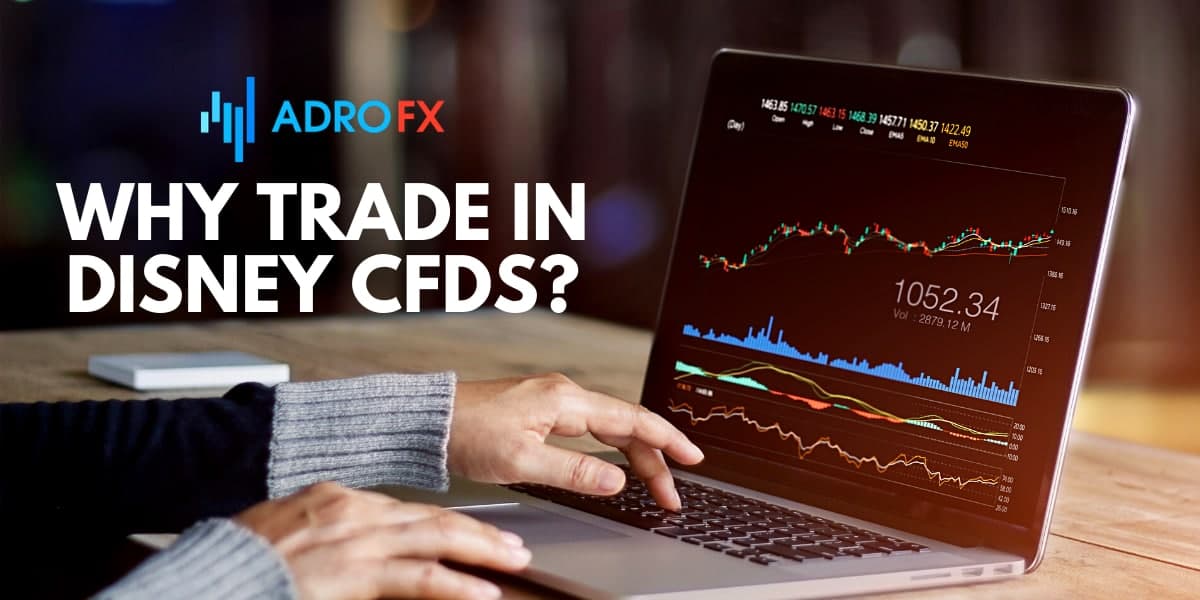 Why Trade in Disney CFDs
