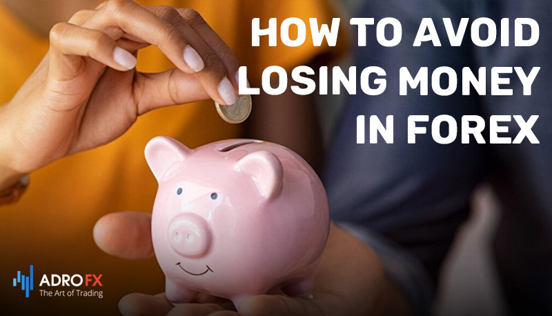 How-to-Avoid-Losing-Money-in-Forex