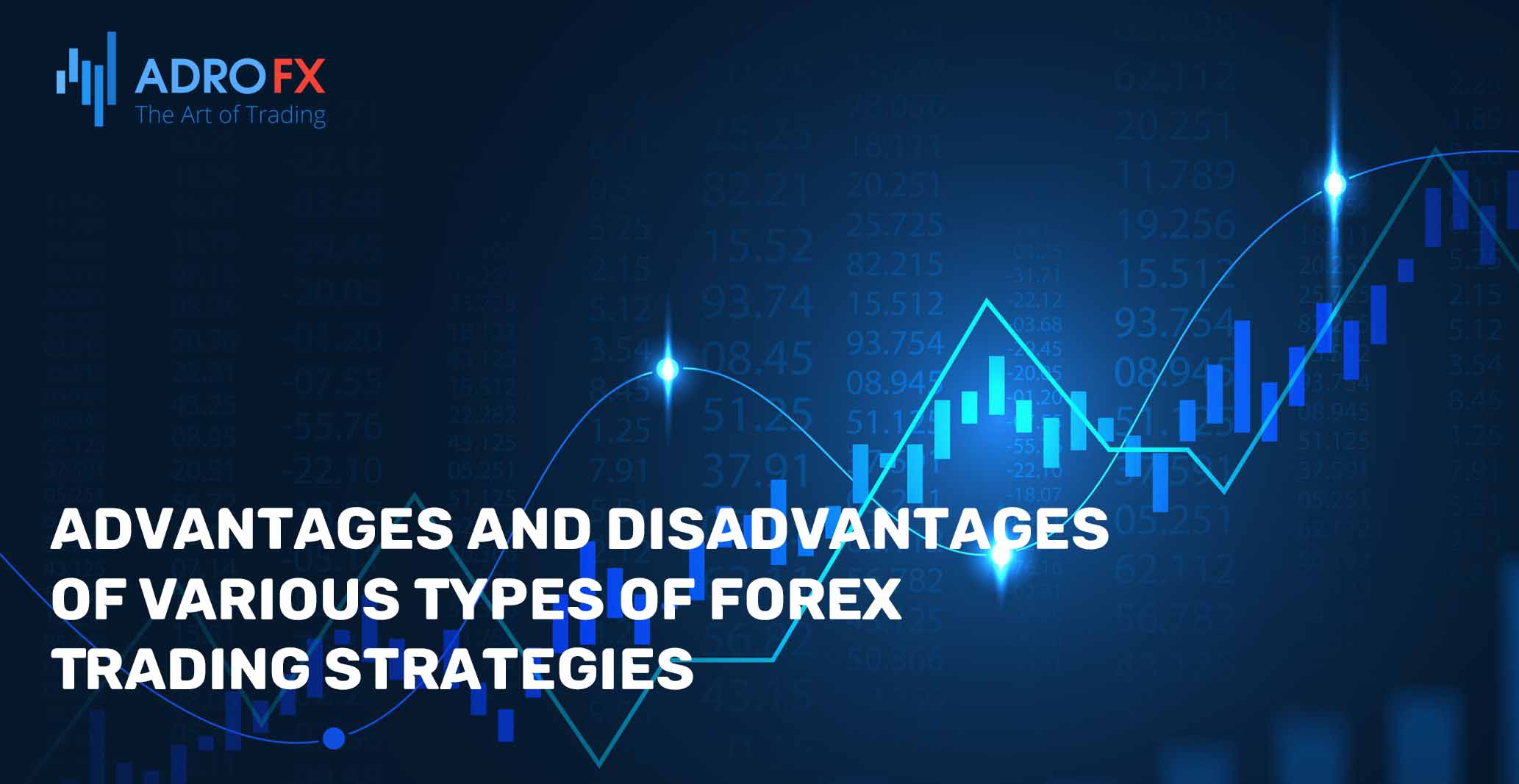 Advantages-and-Disadvantages-of-Various-Types-of-Forex-Trading-Strategies
