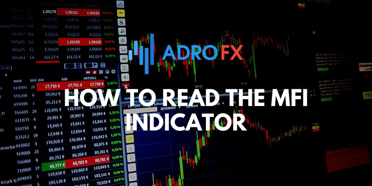 How to Read the MFI Indicator   
