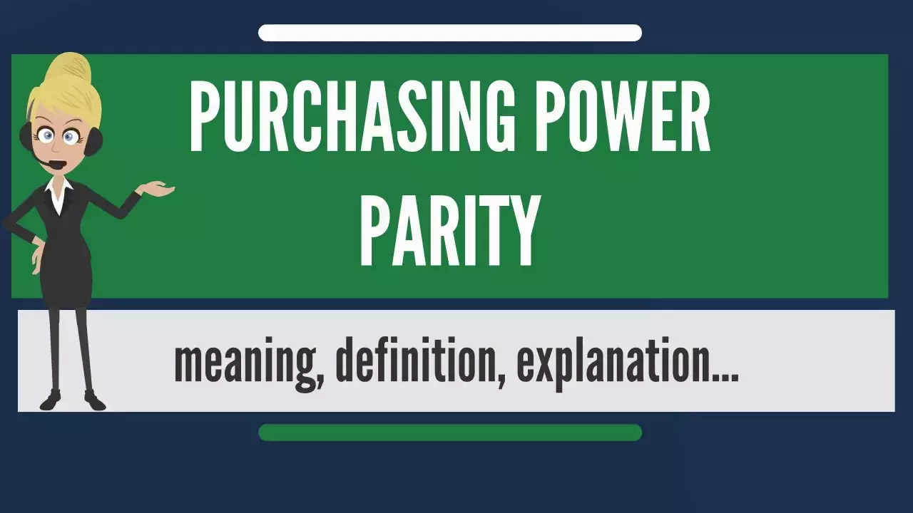 Understanding the Meaning of Purchasing Power Parity in 2022